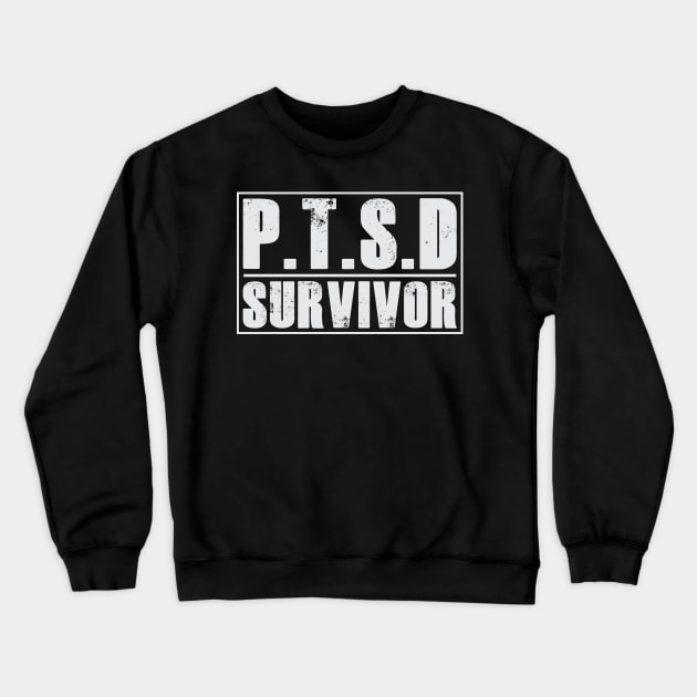 PTSD (Post Traumatic Stress Disorder) Survivor Tshirt Crewneck Sweatshirt by SheepDog